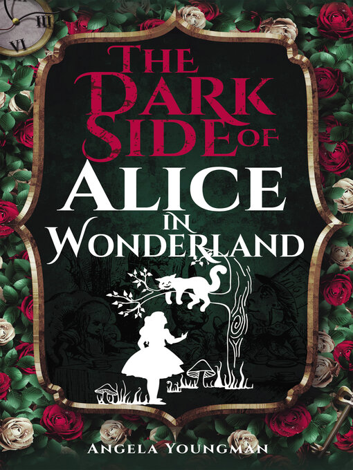 Title details for The Dark Side of Alice in Wonderland by Angela Youngman - Available